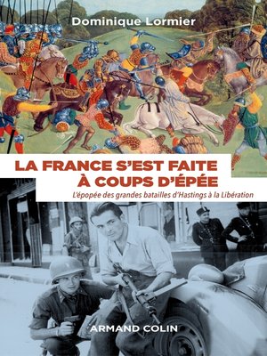 cover image of La France s'est faite à coups d'épée